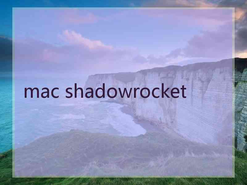 mac shadowrocket