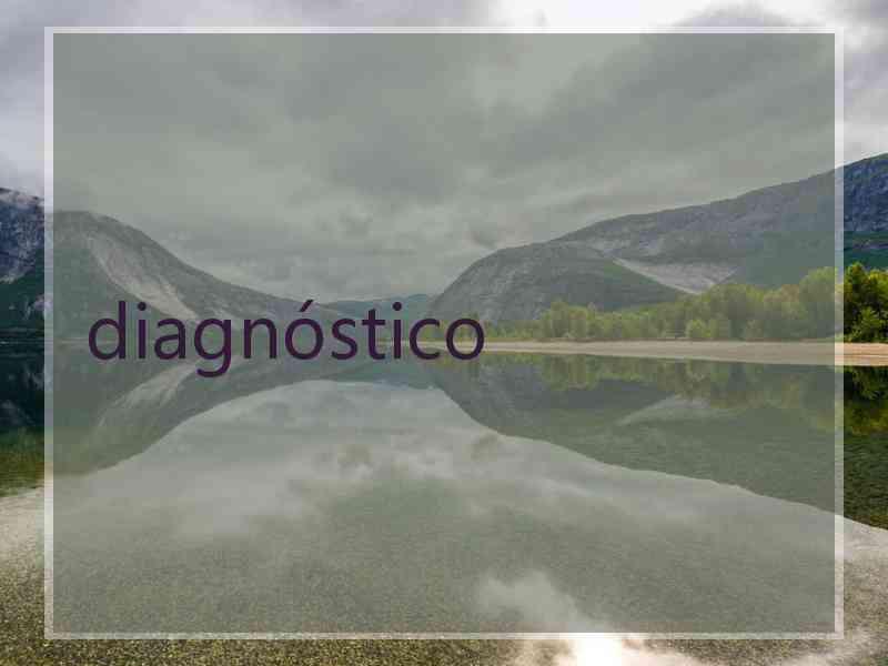 diagnóstico